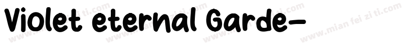 Violet eternal Garde字体转换